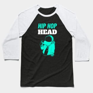 Hip Hop Head - Gift for Hip Hop Lovers Baseball T-Shirt